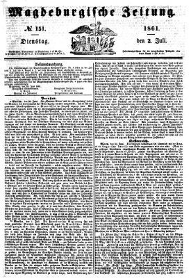 Magdeburgische Zeitung Dienstag 2. Juli 1861