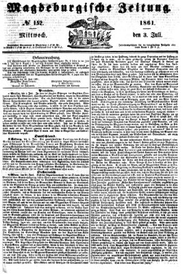 Magdeburgische Zeitung Mittwoch 3. Juli 1861