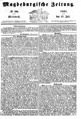 Magdeburgische Zeitung Mittwoch 17. Juli 1861