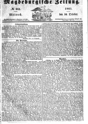 Magdeburgische Zeitung Mittwoch 16. Oktober 1861