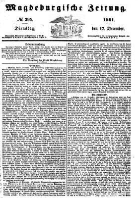 Magdeburgische Zeitung Dienstag 17. Dezember 1861