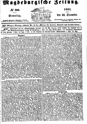 Magdeburgische Zeitung Sonntag 22. Dezember 1861