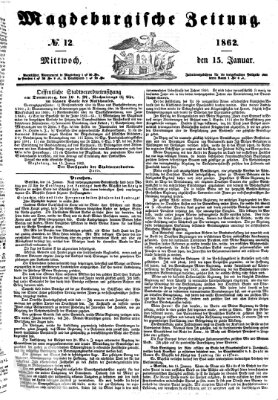 Magdeburgische Zeitung Mittwoch 15. Januar 1862