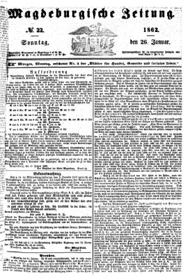 Magdeburgische Zeitung Sonntag 26. Januar 1862