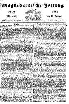 Magdeburgische Zeitung Mittwoch 12. Februar 1862