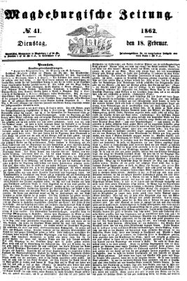 Magdeburgische Zeitung Dienstag 18. Februar 1862