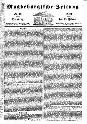 Magdeburgische Zeitung Dienstag 25. Februar 1862