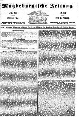 Magdeburgische Zeitung Sonntag 2. März 1862