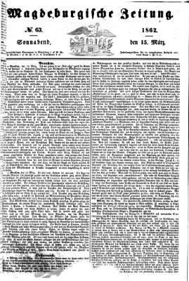 Magdeburgische Zeitung Samstag 15. März 1862