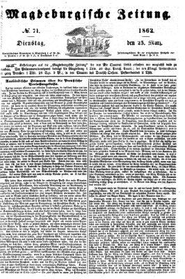 Magdeburgische Zeitung Dienstag 25. März 1862