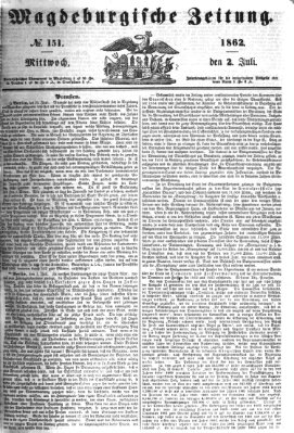 Magdeburgische Zeitung Mittwoch 2. Juli 1862