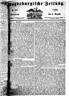 Magdeburgische Zeitung Mittwoch 6. August 1862