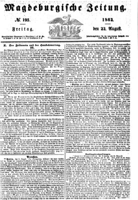 Magdeburgische Zeitung Freitag 22. August 1862