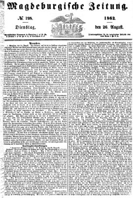 Magdeburgische Zeitung Dienstag 26. August 1862