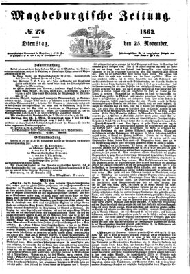 Magdeburgische Zeitung Dienstag 25. November 1862