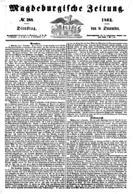 Magdeburgische Zeitung Dienstag 9. Dezember 1862