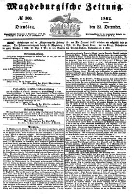 Magdeburgische Zeitung Dienstag 23. Dezember 1862