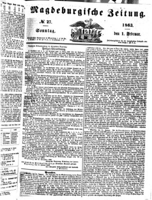 Magdeburgische Zeitung Sonntag 1. Februar 1863