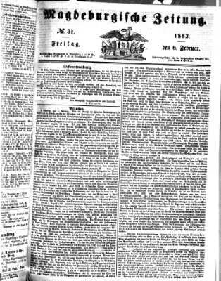 Magdeburgische Zeitung Freitag 6. Februar 1863