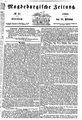 Magdeburgische Zeitung Mittwoch 18. Februar 1863