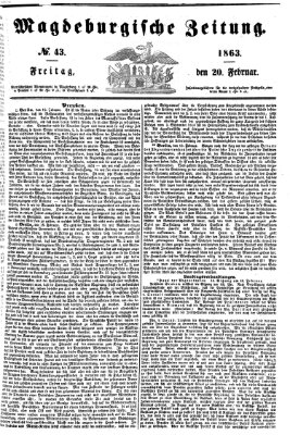 Magdeburgische Zeitung Freitag 20. Februar 1863