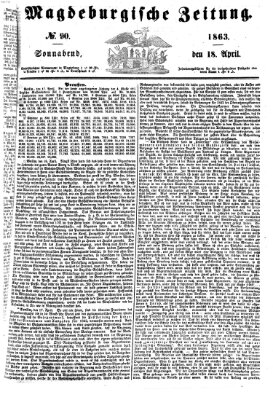 Magdeburgische Zeitung Samstag 18. April 1863