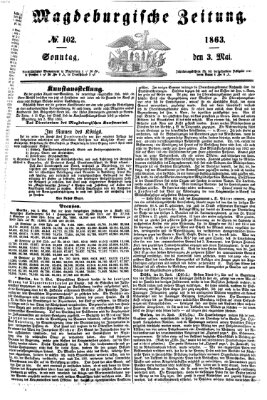 Magdeburgische Zeitung Sonntag 3. Mai 1863