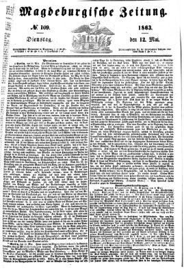 Magdeburgische Zeitung Dienstag 12. Mai 1863