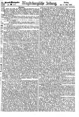 Magdeburgische Zeitung Freitag 15. Mai 1863