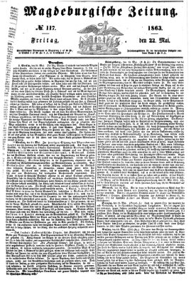 Magdeburgische Zeitung Freitag 22. Mai 1863