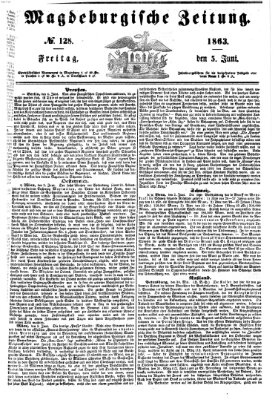 Magdeburgische Zeitung Freitag 5. Juni 1863