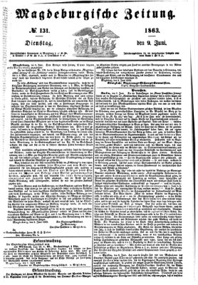 Magdeburgische Zeitung Dienstag 9. Juni 1863