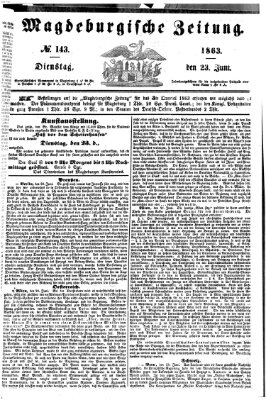 Magdeburgische Zeitung Dienstag 23. Juni 1863