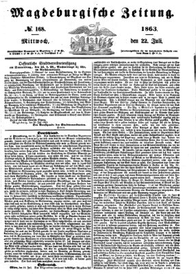 Magdeburgische Zeitung Mittwoch 22. Juli 1863