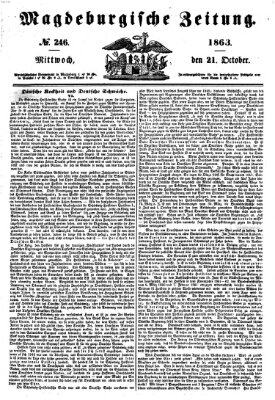 Magdeburgische Zeitung Mittwoch 21. Oktober 1863