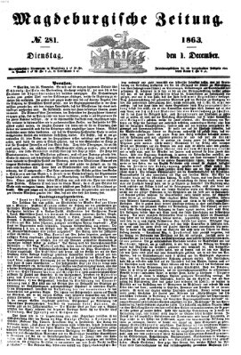 Magdeburgische Zeitung Dienstag 1. Dezember 1863