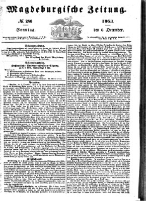 Magdeburgische Zeitung Sonntag 6. Dezember 1863