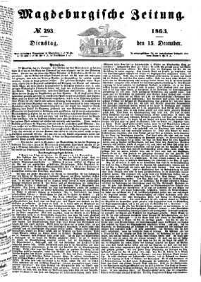 Magdeburgische Zeitung Dienstag 15. Dezember 1863