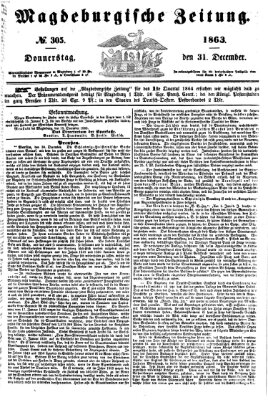 Magdeburgische Zeitung Donnerstag 31. Dezember 1863