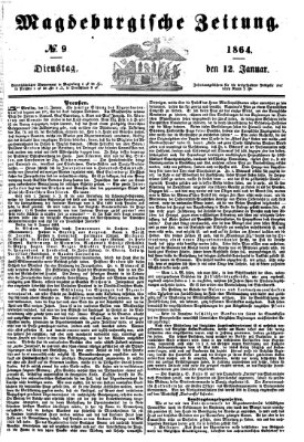 Magdeburgische Zeitung Dienstag 12. Januar 1864