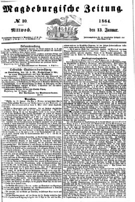 Magdeburgische Zeitung Mittwoch 13. Januar 1864