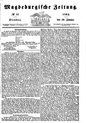 Magdeburgische Zeitung Dienstag 19. Januar 1864