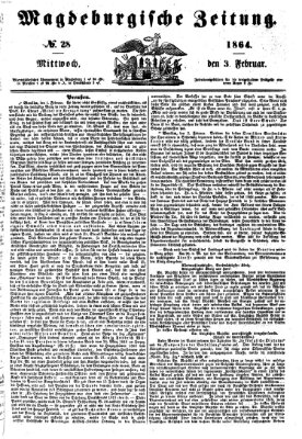 Magdeburgische Zeitung Mittwoch 3. Februar 1864