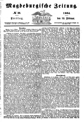 Magdeburgische Zeitung Freitag 12. Februar 1864