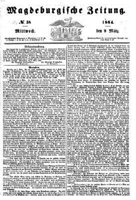 Magdeburgische Zeitung Mittwoch 9. März 1864