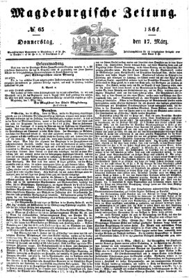 Magdeburgische Zeitung Donnerstag 17. März 1864