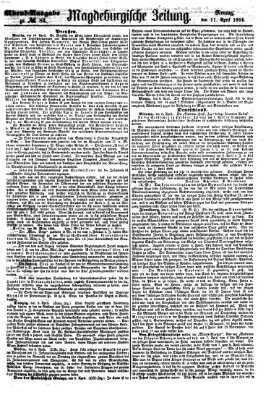 Magdeburgische Zeitung Montag 11. April 1864