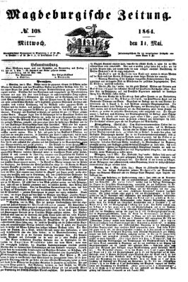 Magdeburgische Zeitung Mittwoch 11. Mai 1864