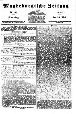 Magdeburgische Zeitung Sonntag 29. Mai 1864