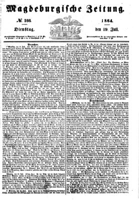 Magdeburgische Zeitung Dienstag 19. Juli 1864